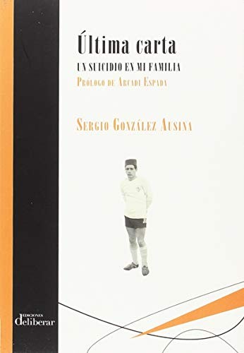 Última carta. Un suicidio en mi familia