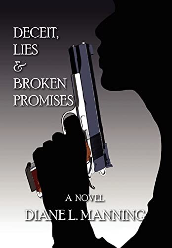 Deceit, Lies and Broken Promises