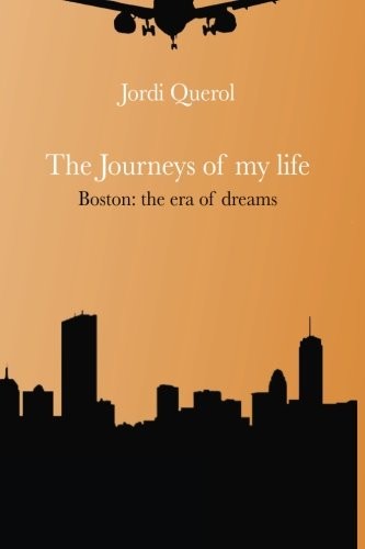 The journeys of my life : Boston