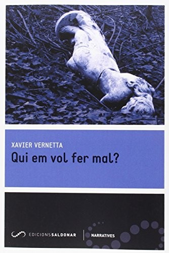 Qui em vol fer mal?