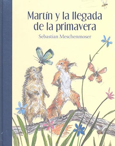 Martín y la llegada de la primavera / Martin and the coming of spring