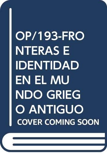 Fronteras e identidad en el mundo griego antiguo