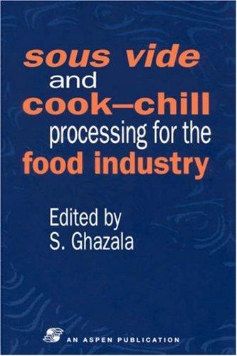 Sous vide and cook-chill processing for the food industry