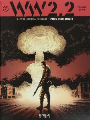 WW 2.2, la otra Guerra Mundial 7, París, mon amour