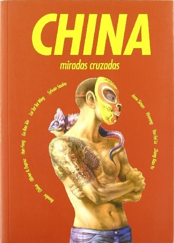 CHINA. MIRADAS CRUZADAS