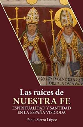 Las raíces de nuestra fe