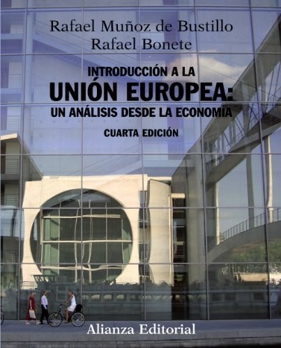 Introducción a la Unión Europea : un análisis desde la economía