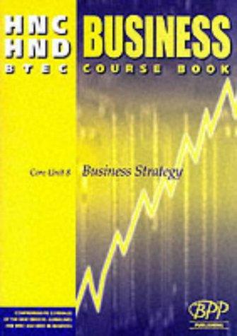HNC/HND BTEC Core Unit 8 Business Strategy (Hnd Textbook)