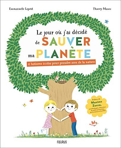 Le jour où j ai décidé de sauver ma planète