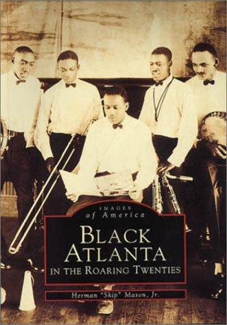 Black Atlanta in the Roaring Twenties  (GA)