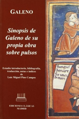 Sinopsis de Galeno de su propia obra sobre pulsos