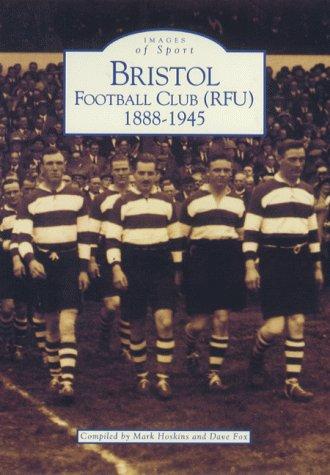Bristol Football Club (Rfu),1888-1945