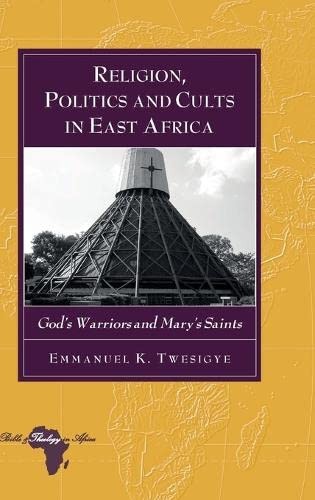 Religion, politics, and cults in East Africa