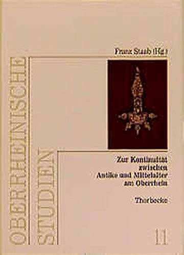 Zur Kontinuität zwischen Antike und Mittelalter am Oberrhein
