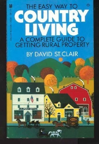 The easy way to country living