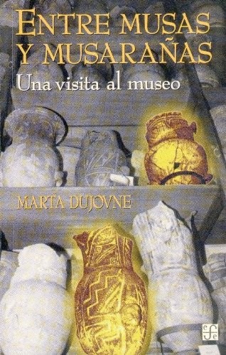 Entre musas y musarañas