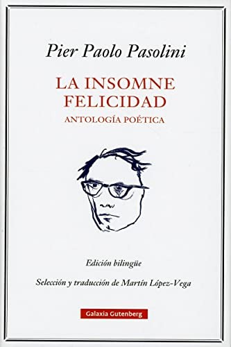 La insomne felicidad. Antología poética