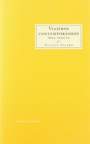 Viajeros contemporáneos. Ibiza, siglo XX