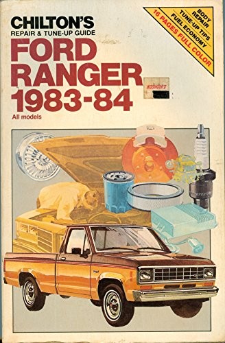Chilton's repair & tune-up guide, Ford Ranger, 1983-84