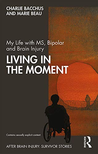 Living in the Moment with Brain Injury