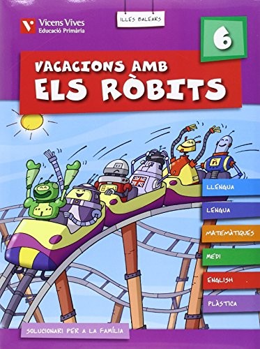 Vacacions Amb Els Robits 6 Balears.llibre Alumne+solucionari