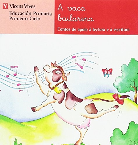 A Vaca Bailarina. Lectura. Primeiro Ciclo.
