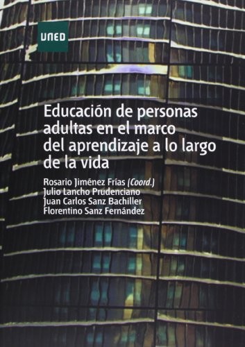 Educación de personas adultas en el marco del aprendizaje a lo largo de la vida