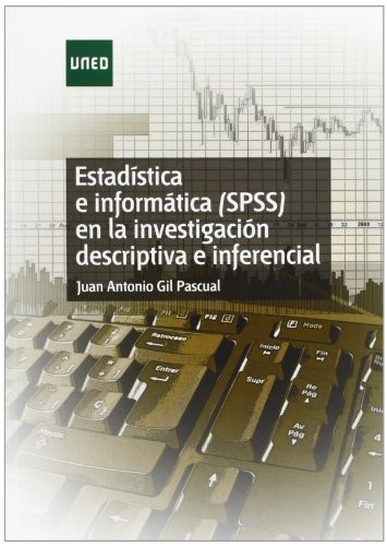 Estadística e informática  en la investigación descriptiva e inferencial