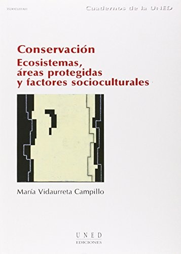 Conservación. Ecosistemas áreas protegidas y factores socioculturales