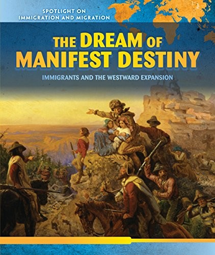 The dream of Manifest Destiny