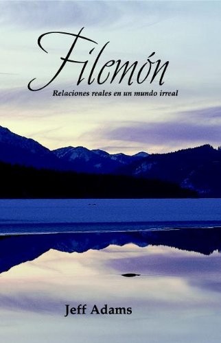 Filemon: Relaciones reales en un mundo irreal: Philemon