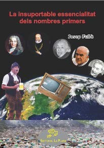 La insuportable essencialitat dels nombres primers