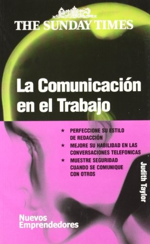 La comunicacion en el trabajo/ Communication at work (Spanish Edition)