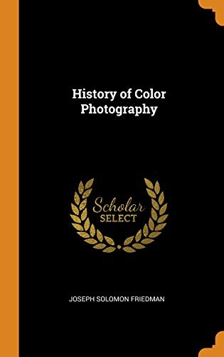 History of Color Photography
