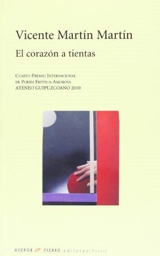 El corazón a tientas