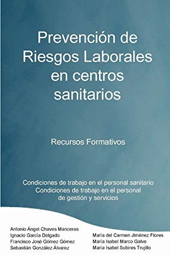 Prevención de Riesgos Laborales en centros sanitarios Recursos Formativos