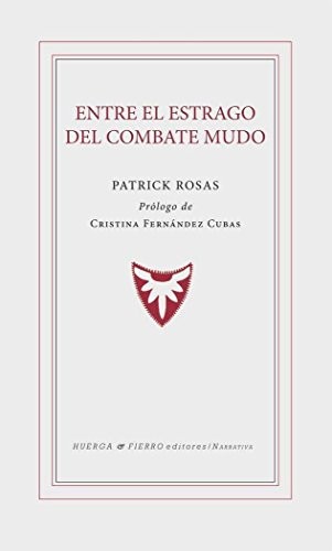 ENTRE EL ESTRAGO DEL COMBATE MUDO
