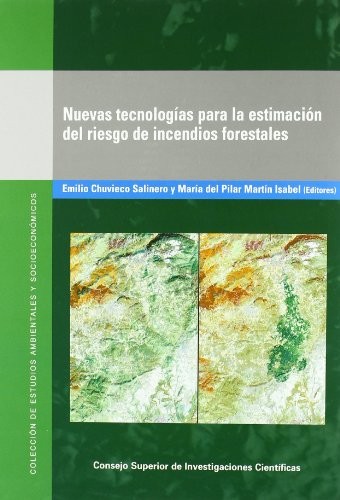 Nuevas tecnologías para la estimación del riesgo de incendios forestales
