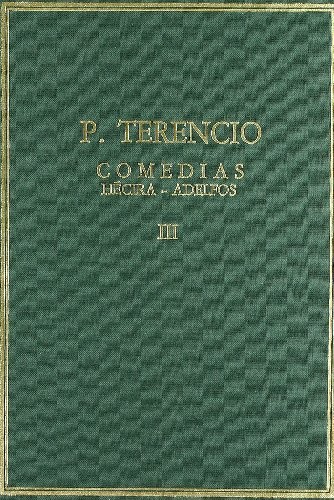 Comedias. Vol. III. Hecira. Adelfos