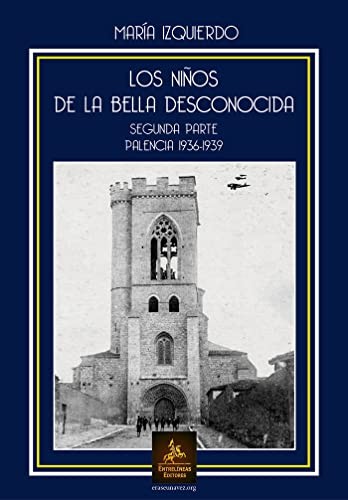 Los niños de la Bella Desconocida. Segunda parte