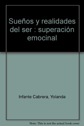 Sueños y Realidades del Ser