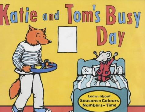 Katie and Tom's Busy Day