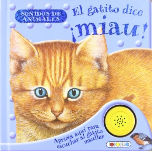 El gatito dice ¡miau!