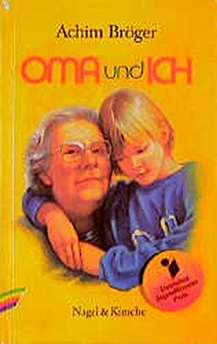 Oma und ich. Eine Kindergeschichte. .