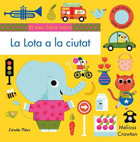 La Lota a la ciutat. El meu primer conte interactiu
