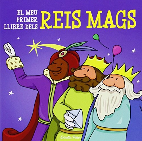 El meu primer llibre dels reis mags