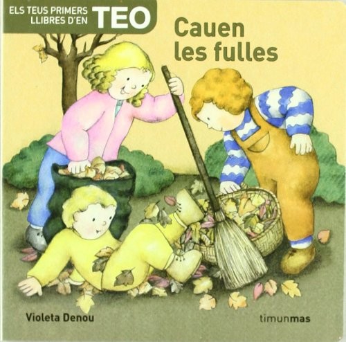 CAUEN LES FULLES,TEO