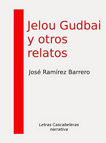 Jelou Gudbai y otros relatos