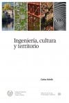 Ingeniería, cultura y territorio