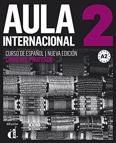 Aula internacional 2. Nueva edición (A2). Libro del profesor (Spanish Edition)